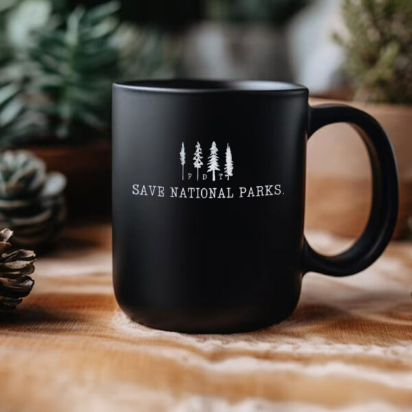 Anti Trump Mug, Save National Parks Mug