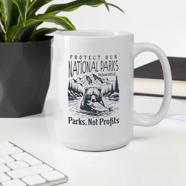 Custom Support National Parks Mug, Subtle Anti Trump Mug