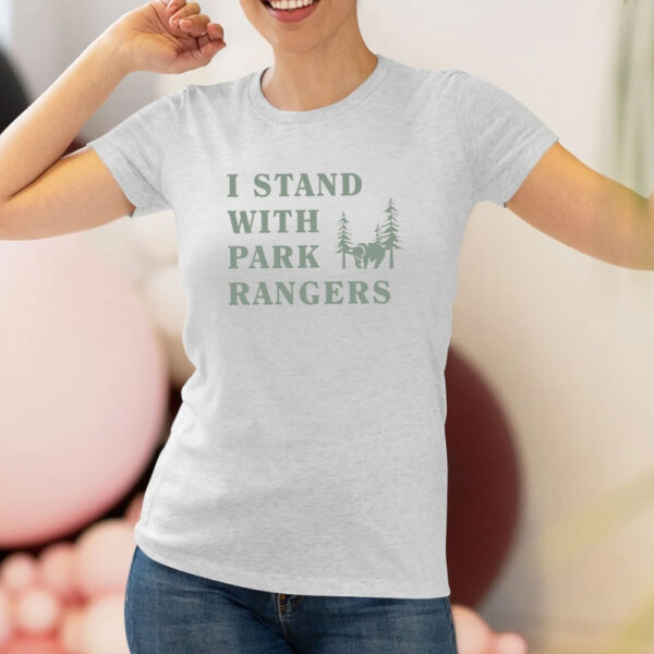 I Stand With Park Rangers Shirt, Protect Our National Parks, National Parks Lover Shirts