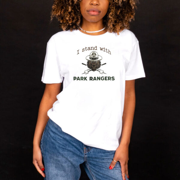 I Stand With Park Rangers shirt