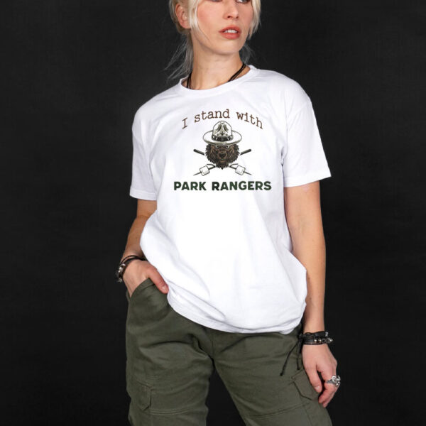 I Stand With Park Rangers shirt