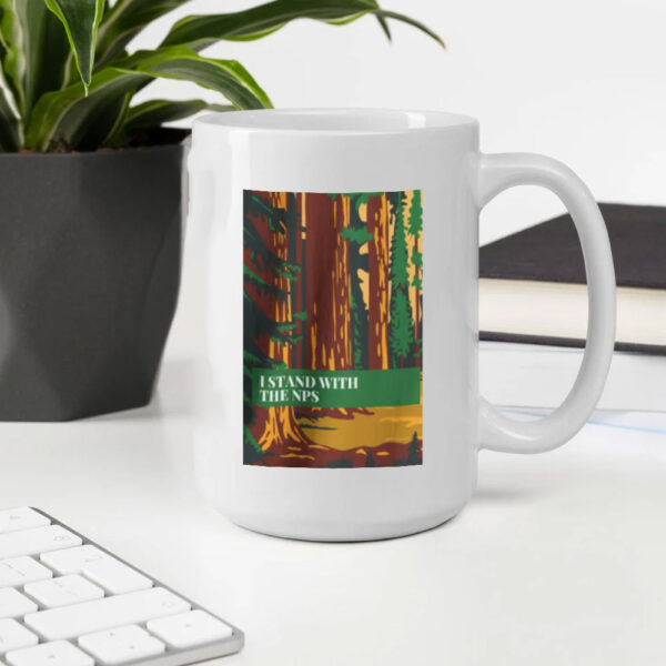 I Stand with NPS Mug, Support National Park Mug