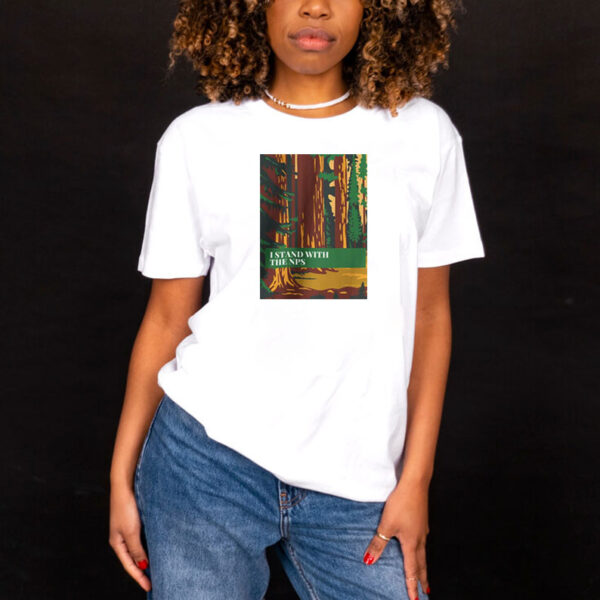 I Stand with NPS T-Shirt, Support National Park Shirt