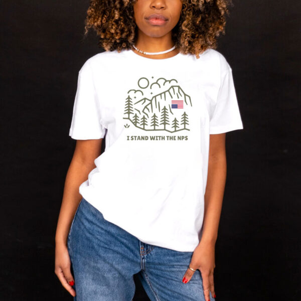 I Stand with the NPS Shirt National Park Service Shirt Support Our National Parks Shirt