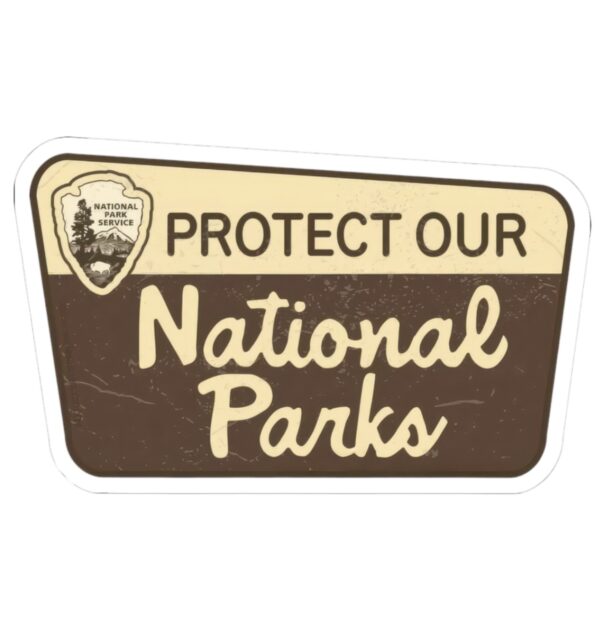 National Parks Service Protect Our National Parks Sticker