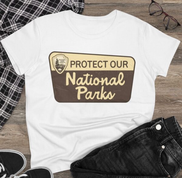 National Parks Service Protect Our National Parks Women's Shirt