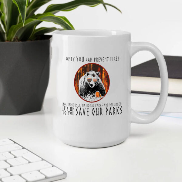 National Parks Support, Only You Can Prevent Fires Bear Soft Mug