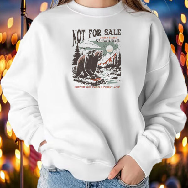 Not For Sale Protect Our National Parks T-Shirt