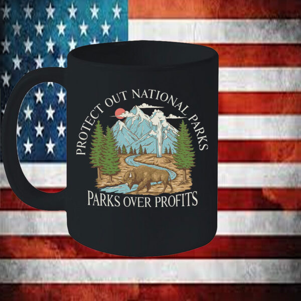 Official Protect Our National Parks, Parks Over Profit Mug