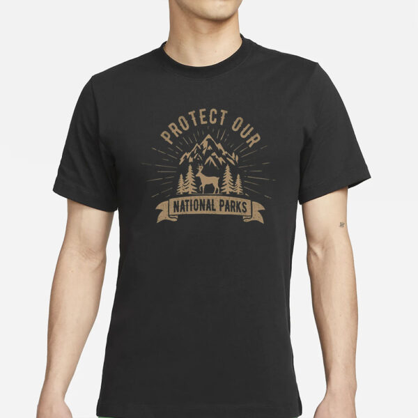 Official Protect Our National Parks T-Shirt