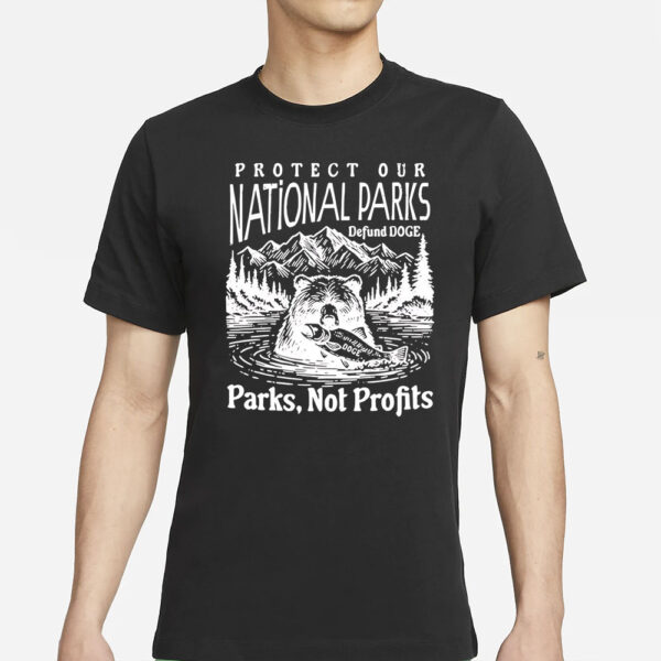 Official Protect our national parks defund doge T-Shirt