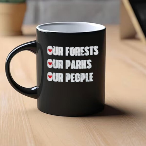 Our Forests Our Parks Our People Mug