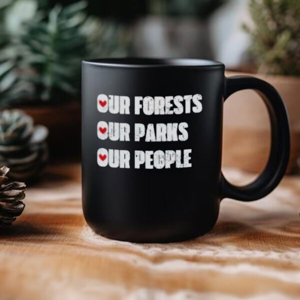 Our Forests Our Parks Our People Mug