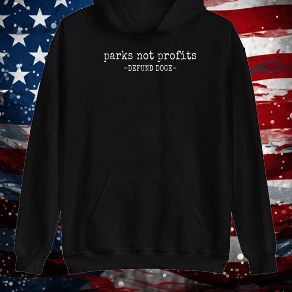 Parks Not Profits Defund Doge T-Shirt