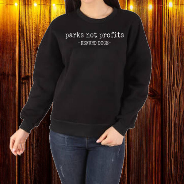 Parks Not Profits Defund Doge T-Shirt