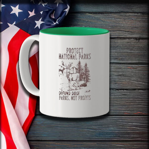 Protect National Parks Defund DOGE, Support Parks Not Profits Mug