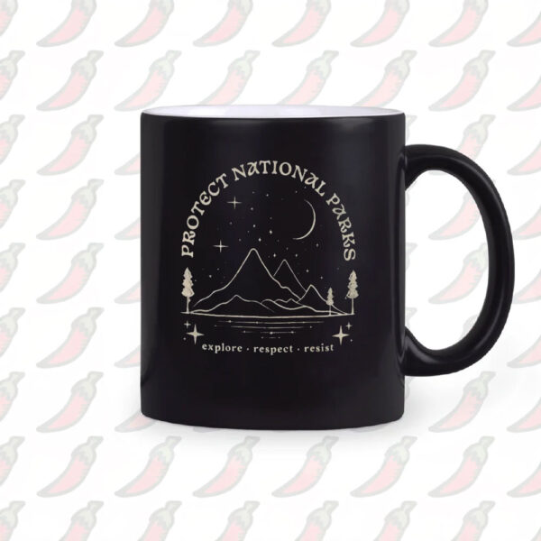 Protect National Parks Mug, Gift for Hiker, Resist Anti Trump Mug