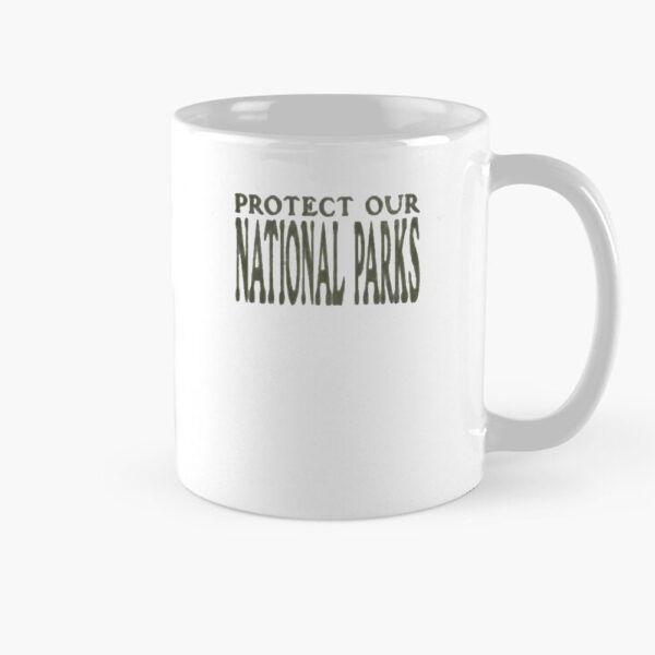 Protect National Parks Mug, Respect the Local Wildlife T Hiking Mug