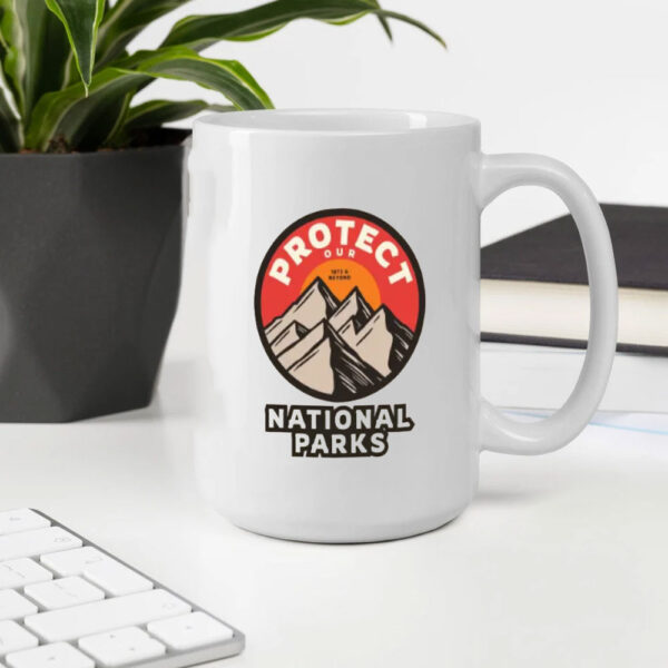 Protect Our National Parks, Anti-MAGA Political Mug