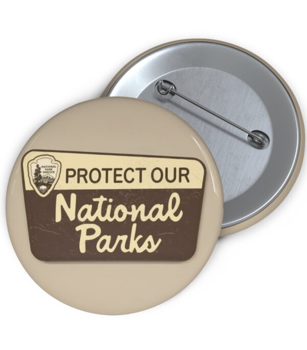 Protect Our National Parks Buttons