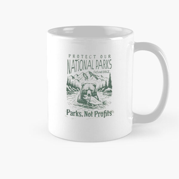 Protect Our National Parks Defund DOGE Mug, Parks Not Profits Mug