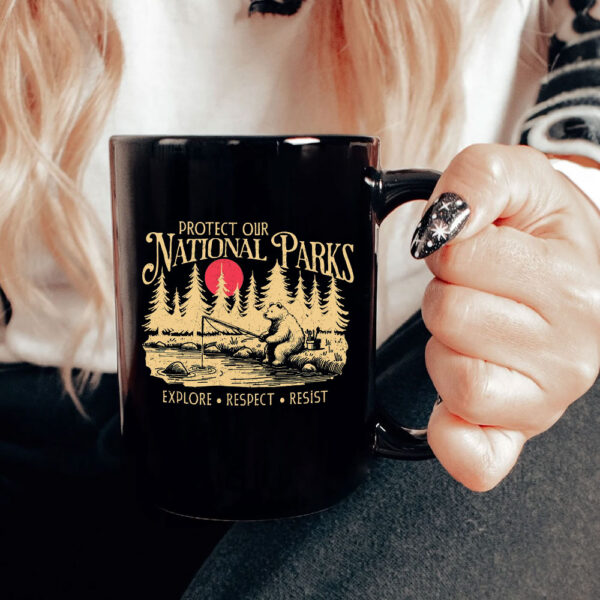 Protect Our National Parks Mug Anti Trump