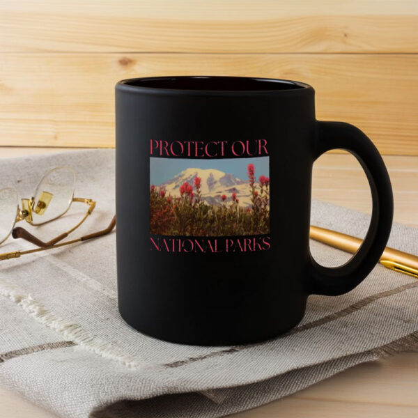 Protect Our National Parks Mug, Protect Public Lands, Anti Trump Mug