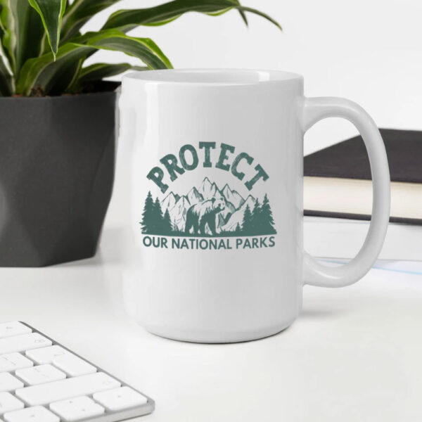 Protect Our National Parks Mug, Save Wildlife and Public Lands, Eco Activism Resist Mug