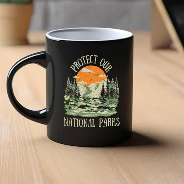 Protect Our National Parks Mugs, Protect Our Parks Mug, Subtle Anti Trump Mug