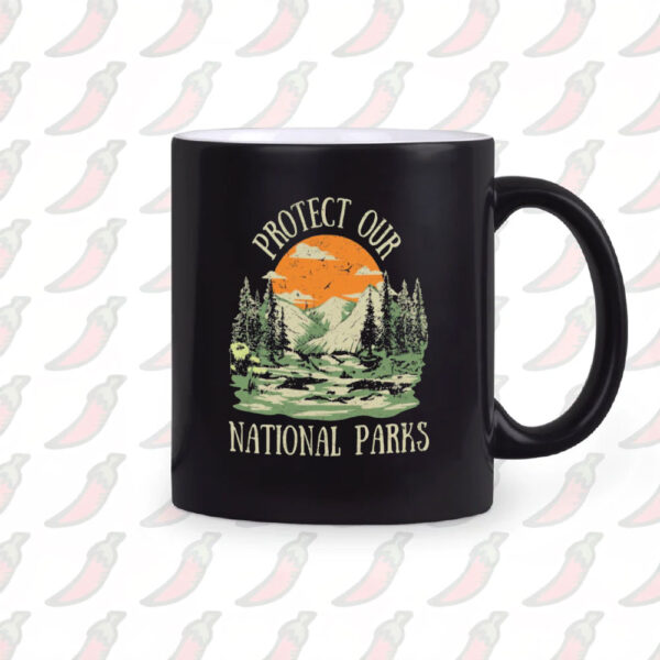 Protect Our National Parks Mugs, Protect Our Parks Mug, Subtle Anti Trump Mug