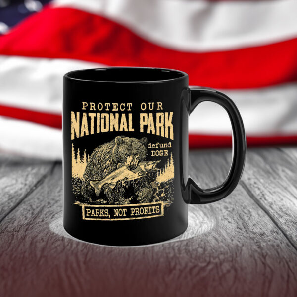 Protect Our National Parks, Parks, Not Profits Mug