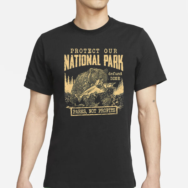 Protect Our National Parks, Parks, Not Profits T-Shirt