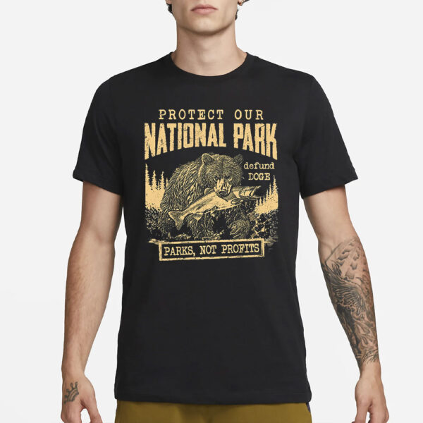 Protect Our National Parks, Parks, Not Profits T-Shirt