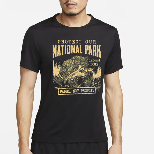 Protect Our National Parks, Parks, Not Profits T-Shirt