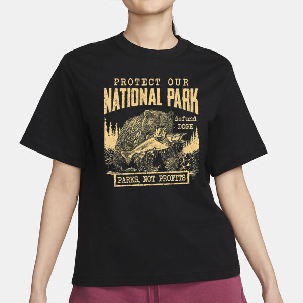 Protect Our National Parks, Parks, Not Profits T-Shirt