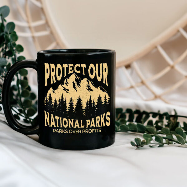 Protect Our National Parks, Parks Over Profits Mug