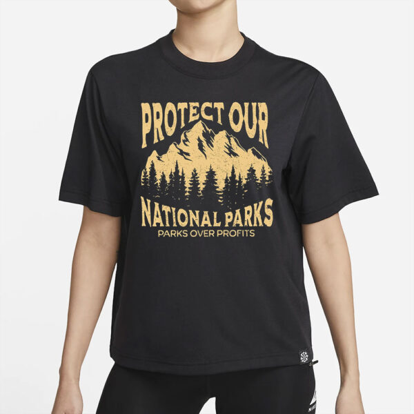 Protect Our National Parks, Parks Over Profits T-Shirt