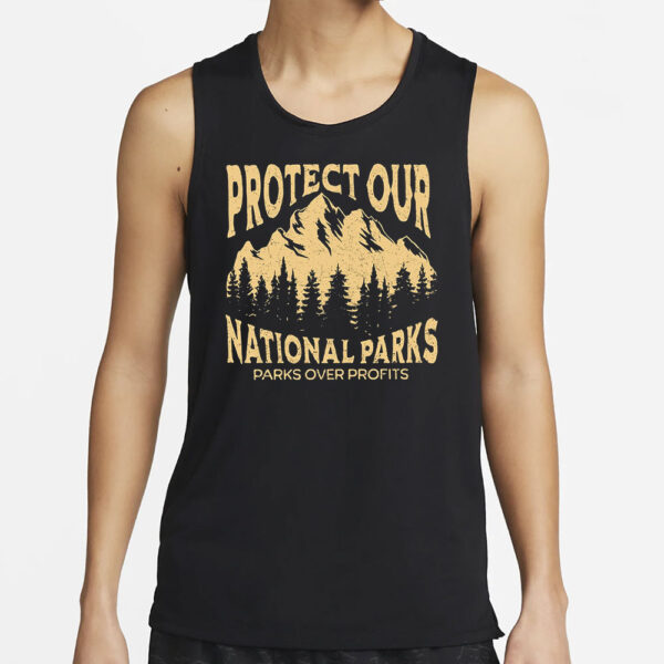 Protect Our National Parks, Parks Over Profits T-Shirt