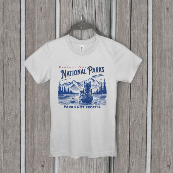 Protect Our National Parks Shirt, Save Our Parks T-Shirt