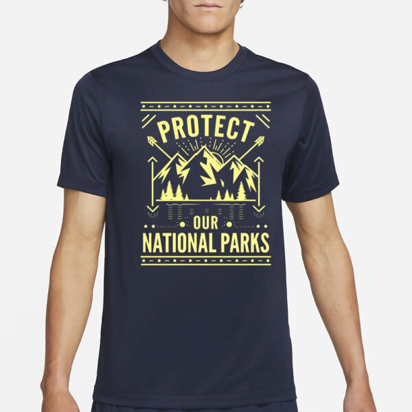 Protect Our National Parks T-Shirts