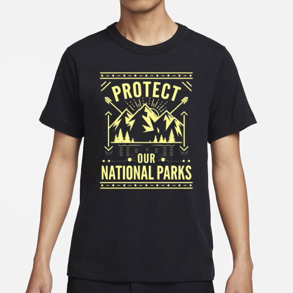 Protect Our National Parks T-Shirts