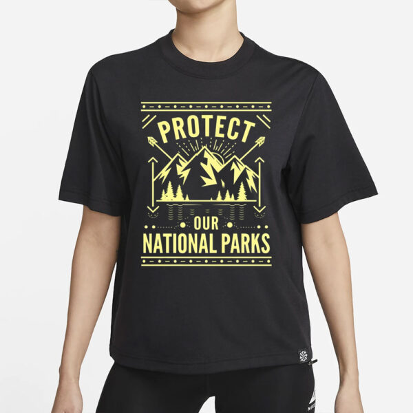 Protect Our National Parks T-Shirts