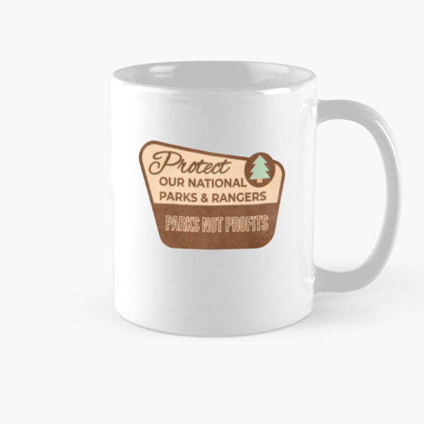 Protect Our Parks Mug, National Parks Support, Protect Park Rangers Mug