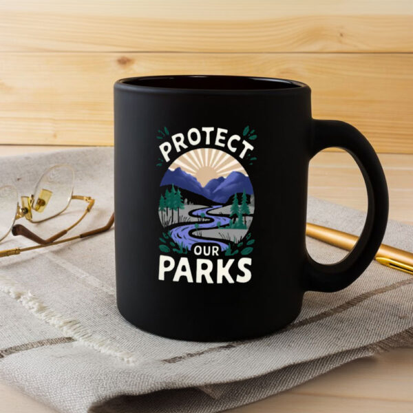 Protect Our Parks Mug, Save Our Parks Campaign Mug