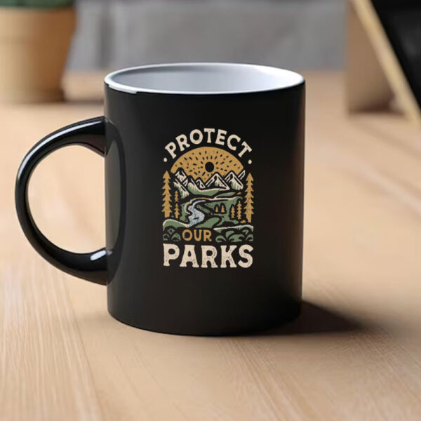 Protect Our Parks, National Park Lover Mug