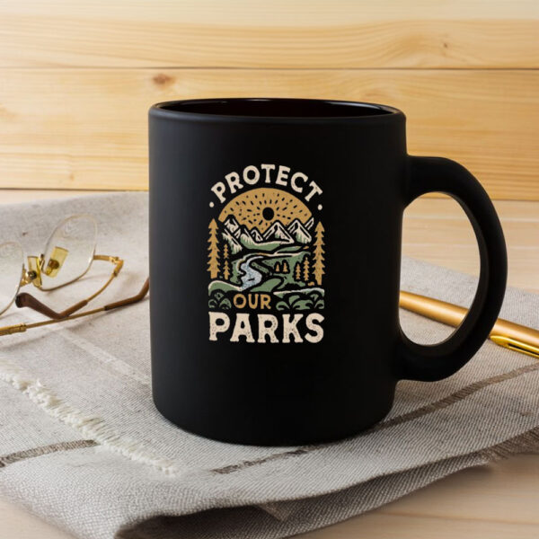 Protect Our Parks, National Park Lover Mug