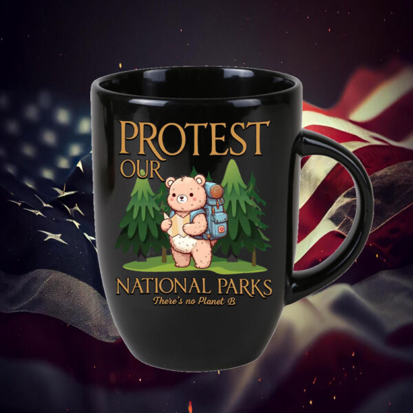 Protect our National Parks There's No Planet B Mug