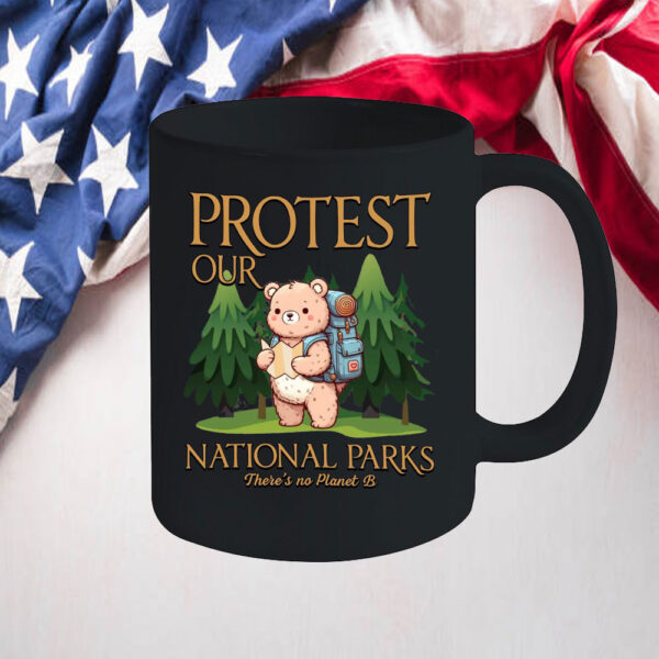 Protect our National Parks There's No Planet B Mug