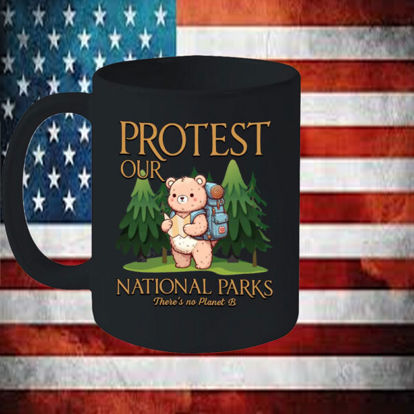 Protect our National Parks There's No Planet B Mug