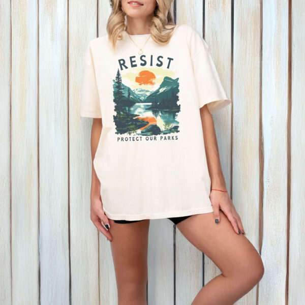 Resist Protect Our Parks T-Shirt